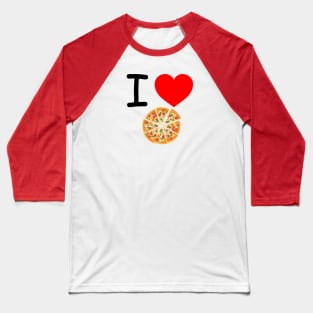 I Heart Pizza Baseball T-Shirt